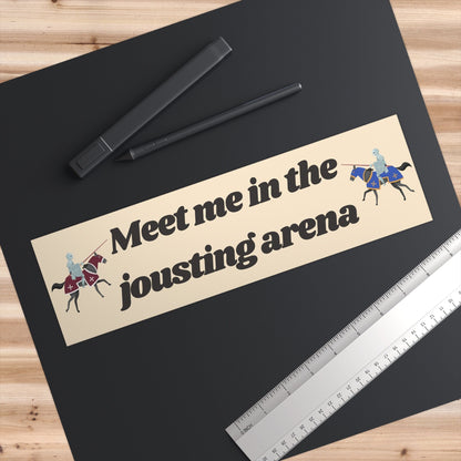 Meet Me in the Jousting Arena Bumper Sticker, Ren Faire Car Decal
