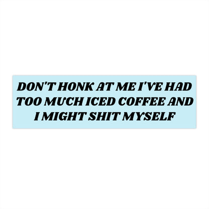 Iced Coffee Bumper Sticker, Funny Gen Z Car Decal