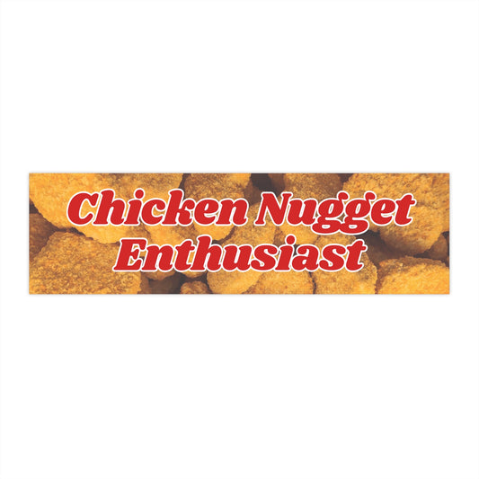 Chicken Nugget Enthusiast Bumper Sticker, Funny Car Decal