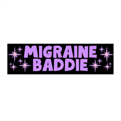 Migraine Baddie Bumper Sticker, Funny Car Sticker, Sarcastic Gift